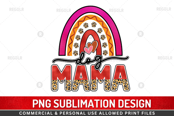 Dog Mama Sublimation Design PNG File