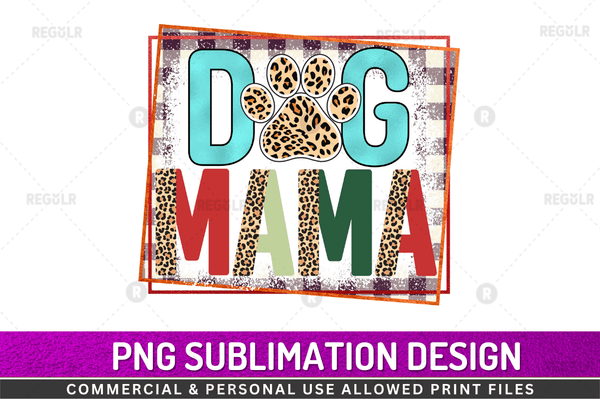 dog mama Sublimation Design dog PNG File