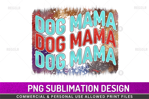 Dog mama PNG Design