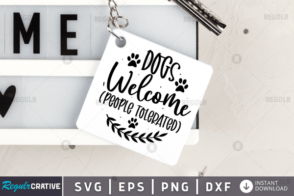 Dogs welcome Svg Designs Silhouette Cut Files
