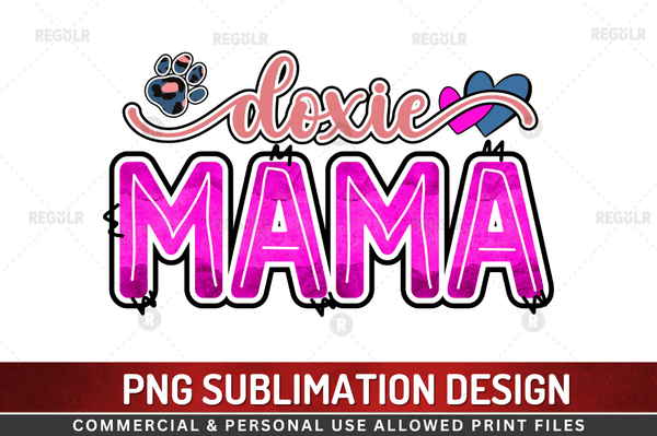 Doxie mama Sublimation Design PNG File
