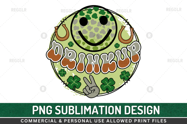 Drink up Sublimation Design PNG File
