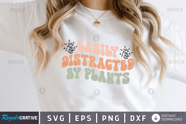 Easily distracted by plants Svg Designs Silhouette Cut Files