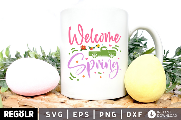 welcome spring SVG, Easter SVG Design