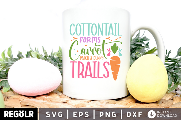 cottontail farms carrot patch & bunny trails SVG, Easter SVG Design