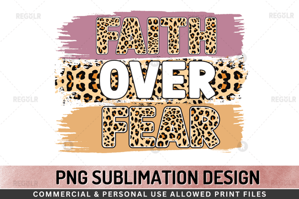 Faith over fear Sublimation Design Downloads,  Christian PNG
