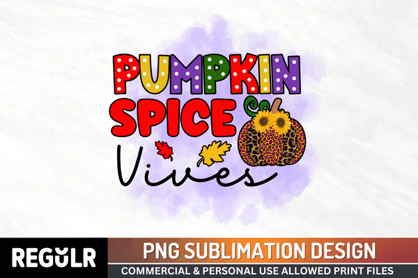 Pumpkin Spice Vives Sublimation PNG, Pumpkin Sublimation Design