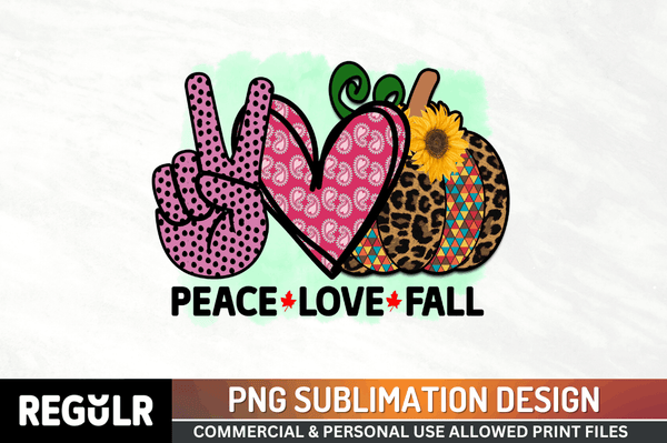 Peace  love  fall Sublimation PNG, Fall PNG FILES