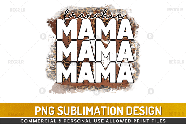 Frenchie mama Sublimation Design PNG