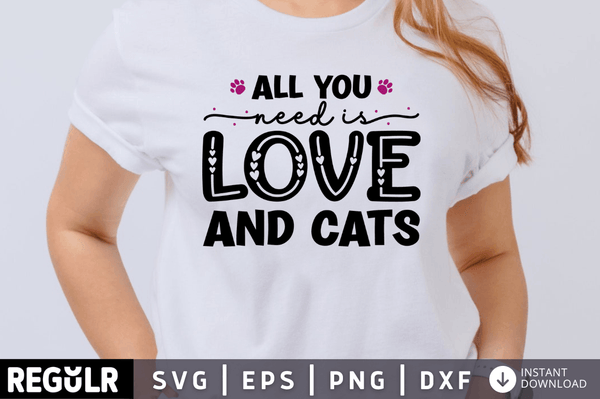 All you need is love and cats SVG