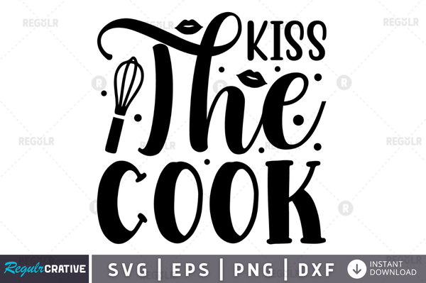 Kiss The Cook svg png cricut file