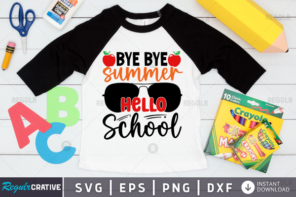 bye bye summer hello school Svg Designs Silhouette Cut Files