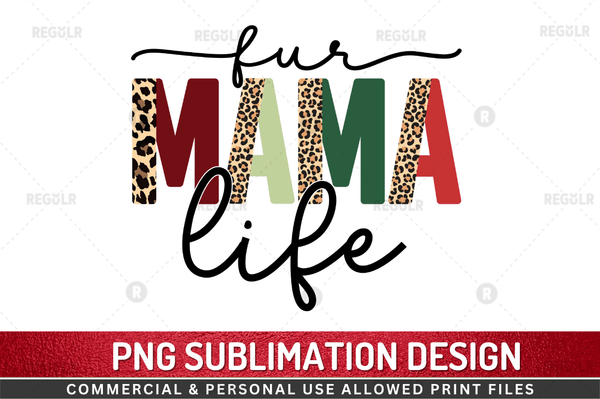 Fur mama life Sublimation Design PNG