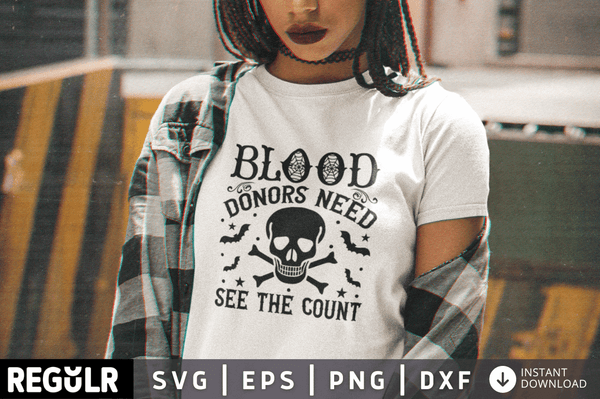 Blood  donors need see the count SVG, Halloween SVG Design