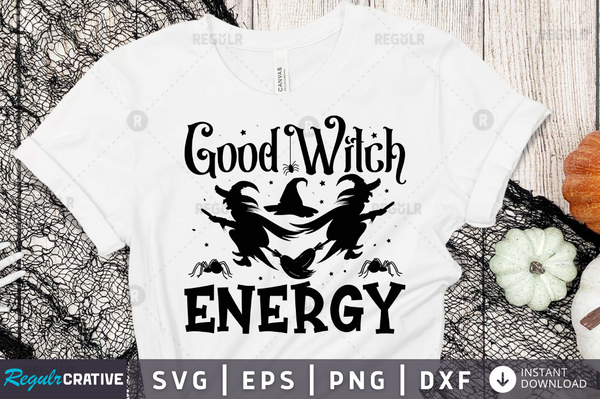 Good witch energy Svg Designs Silhouette Cut Files
