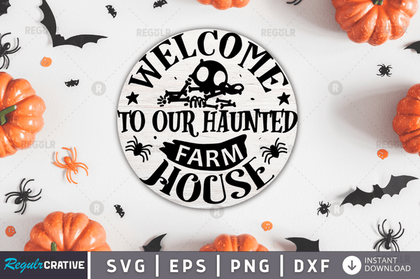 Welcome to our Haunted farm house Svg Design Cricut Cut File