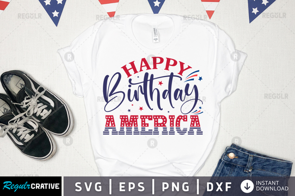 Happy Birthday america Svg Designs Silhouette Cut Files