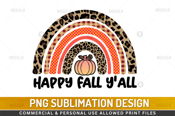 Happy Fall Y'All Sublimation Design PNG File