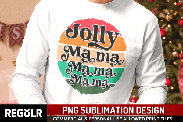 Jolly mama  PNG Sublimation, Christmas Sublimation Design
