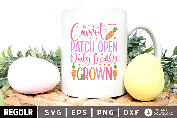 carrot patch open daily locally grown SVG, Easter SVG Design