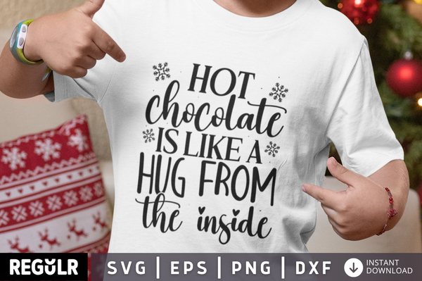 Hot chocolate is like a hug from the inside SVG, Winter SVG Design