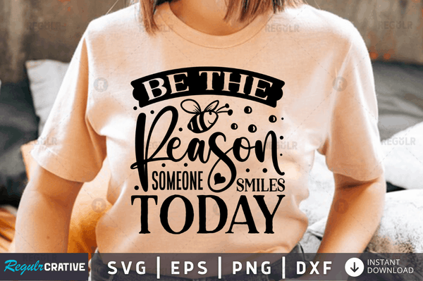 Be the reason someone smiles today SVG Cut File, Workout Quote