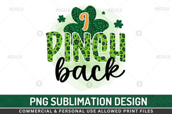 I pinch back Sublimation Design PNG File