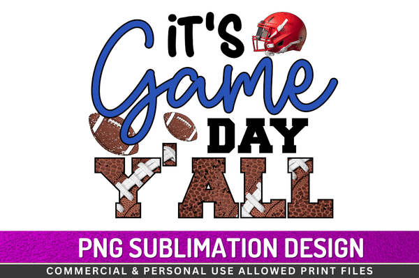 It's game day y'all Sublimation Design PNG File
