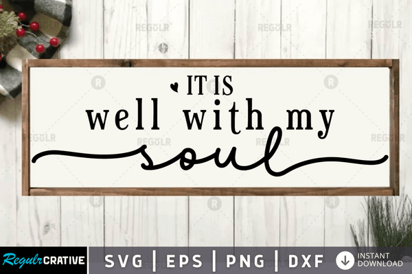 It is well with my soul svg cricut Instant download cut Print files