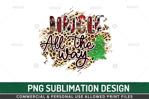 Jingle all the way Sublimation Design Downloads, PNG Transparent