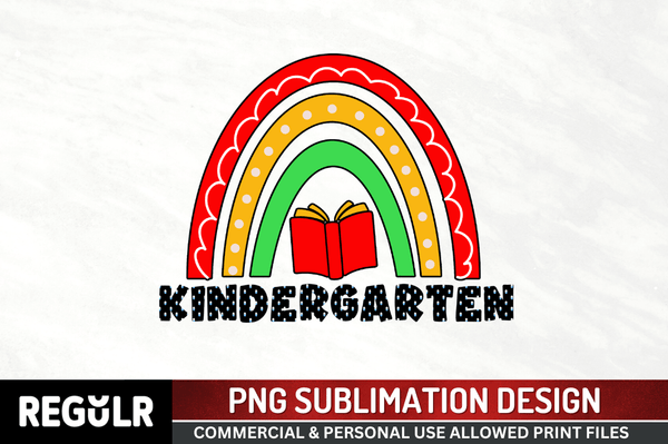 kindergarten Sublimation PNG, Back To School Sublimation Design