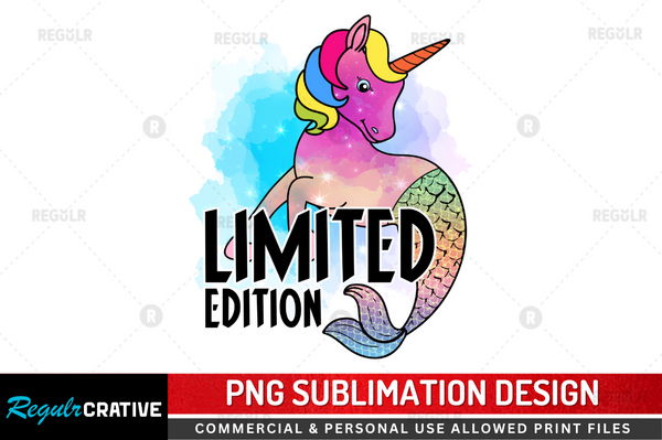 Limited edition Sublimation Design PNG File