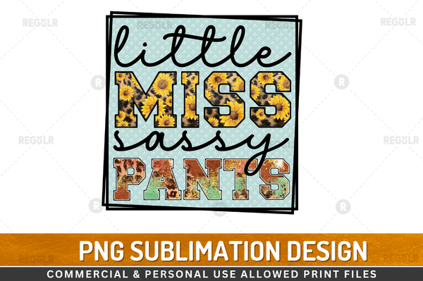 Little miss sassy pants Sublimation Design Downloads, PNG Transparent