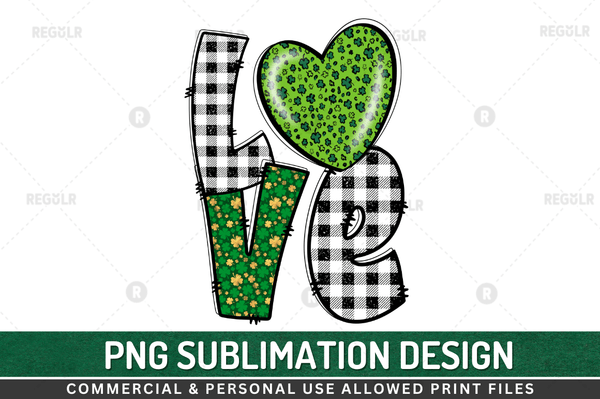 Love Sublimation Design PNG File, st patricks png
