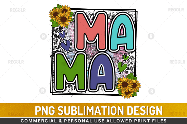 Mama Sublimation Design PNG File, Mom Png Design File