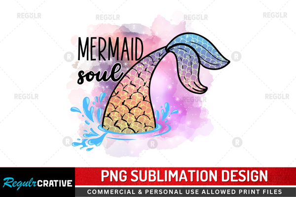 Mermaid soul Sublimation Design PNG File
