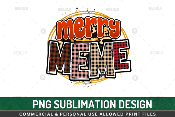 Merry meme Sublimation Design Downloads, PNG Transparent