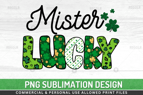 Mister lucky Sublimation Design PNG File