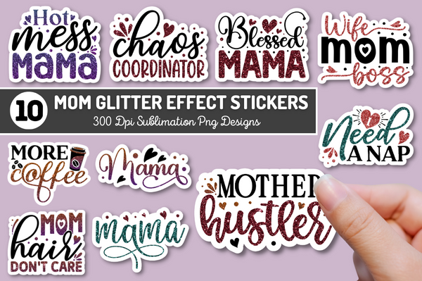 Mom Sublimation Stickers Glitter Effect Bundle