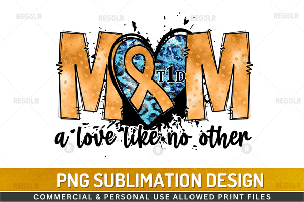 Mom a love like Sublimation Design PNG File
