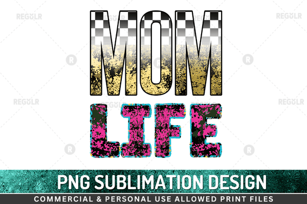 Mom life Sublimation Design