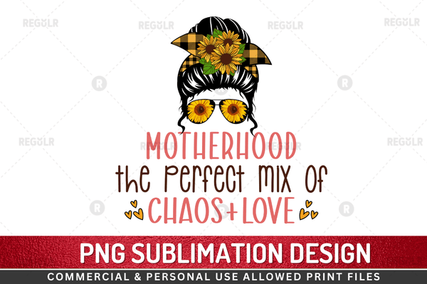 Motherhood the perfect Sublimation Design PNG File