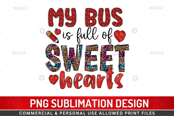 My bus is full of sweet hearts Sublimation Design Downloads, PNG Transparent
