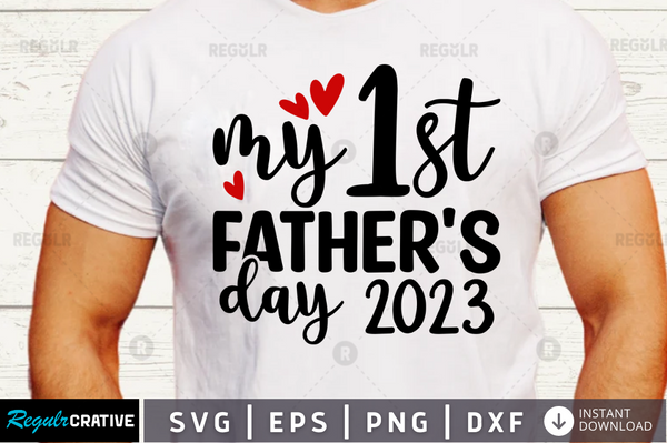 My first fathers day 2023 svg designs cut files