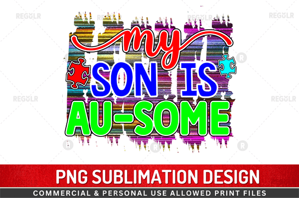 My son is au-some Sublimation Design PNG File