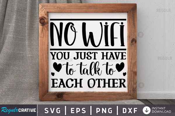 No wifi you just have Svg Designs Silhouette Cut Files