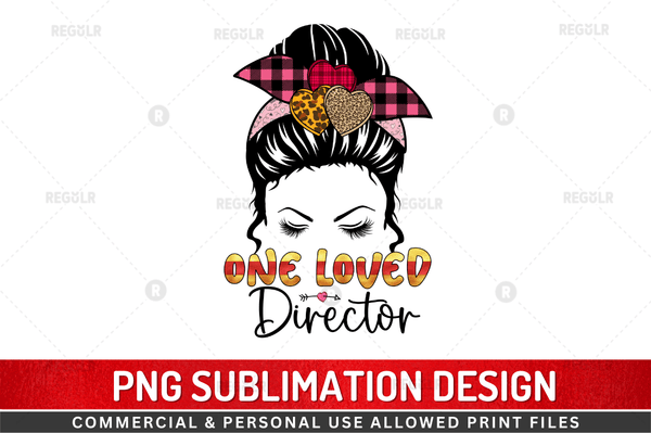 One loved director  Sublimation Design Downloads, PNG Transparent