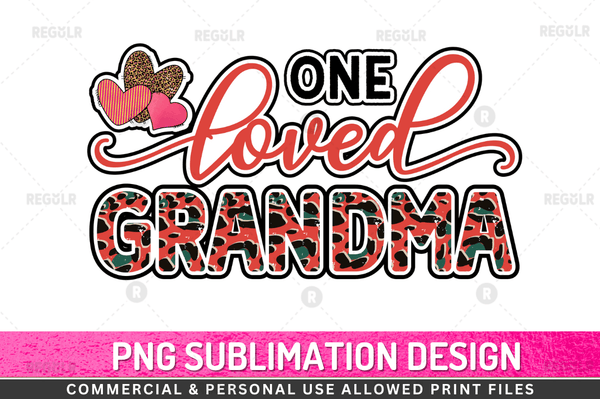 One loved grandma Sublimation Design Downloads, PNG Transparent