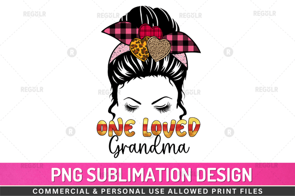 One loved grandma Sublimation Design Downloads, PNG Transparent