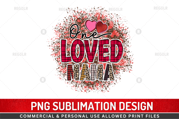 One loved mama Sublimation Design Downloads, love PNG Transparent